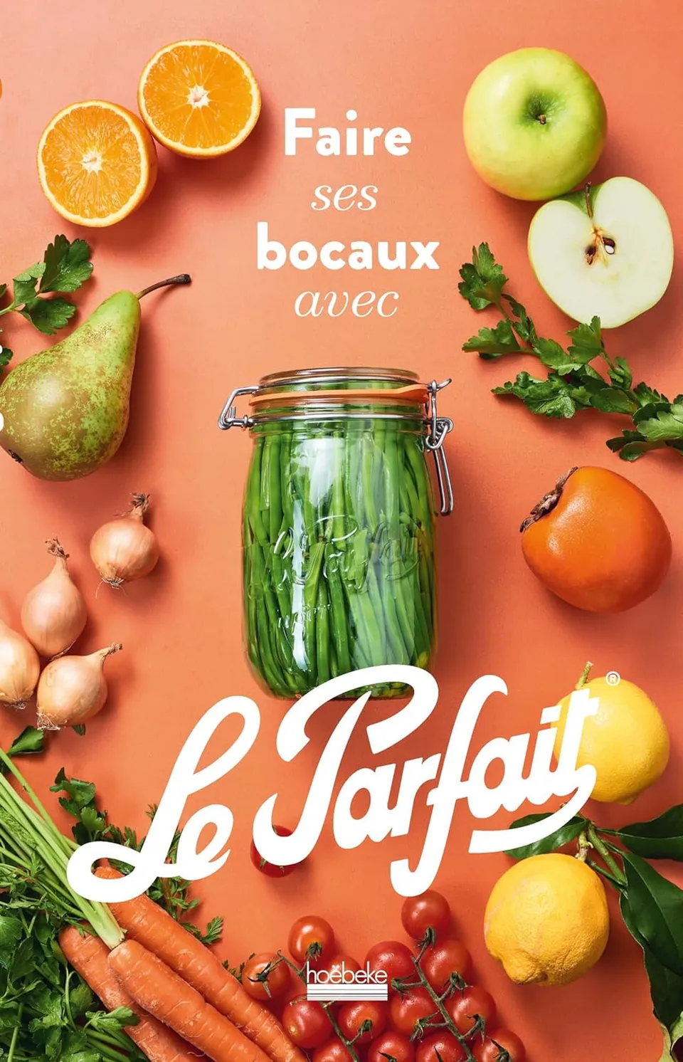 livre-de-recettes-le-parfait-dition-2024-faites-vos-bocaux image 1